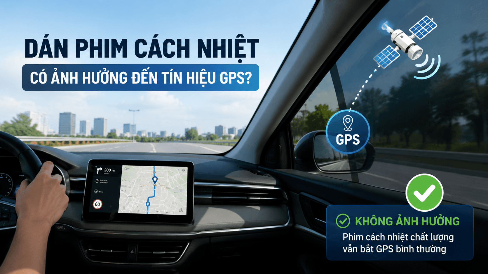 Dan phim cach nhiet co anh huong den tin hieu GPS khong
