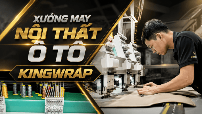 Gioi Thieu Xuong May Noi That O To KingWrap